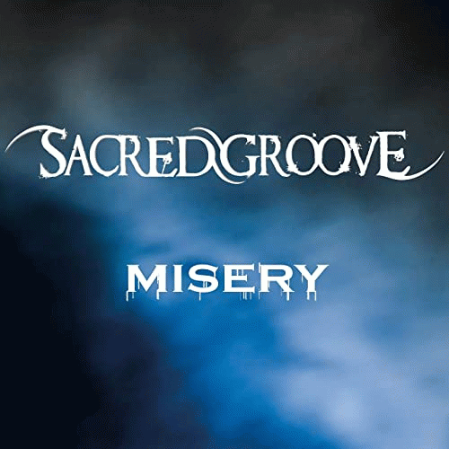 Sacred Groove : Misery